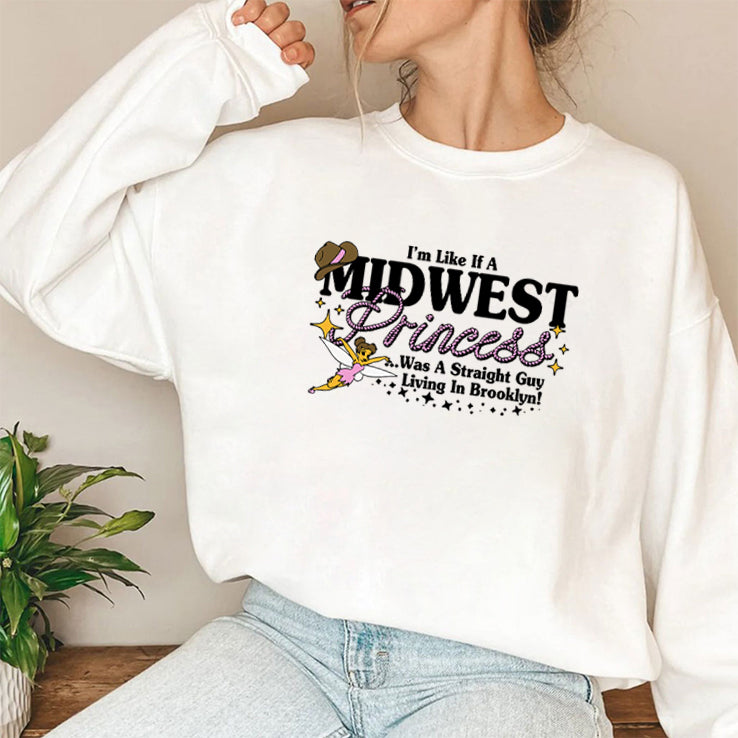 I’m Like If A Midwest Princess Was A Straight Guy Living In Brooklyn Shirt