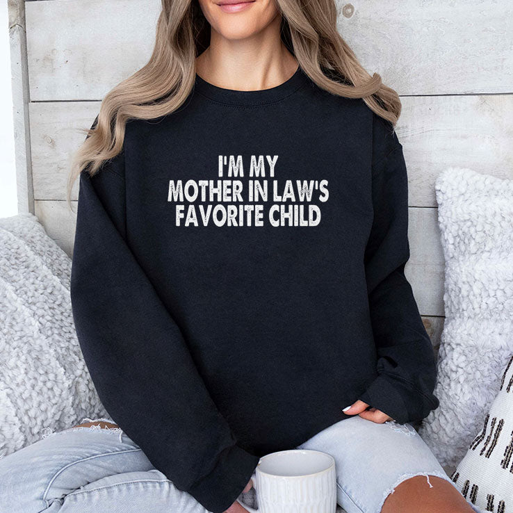I’m My Mother In Law’s Favorite Child T Shirt