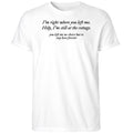 I’m Right Where You Left Me Help I’m Still At The Cottage Shirt