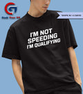 I’m not speeding I’m qualifying shirt Unisex , , , Long Sleeve Tee