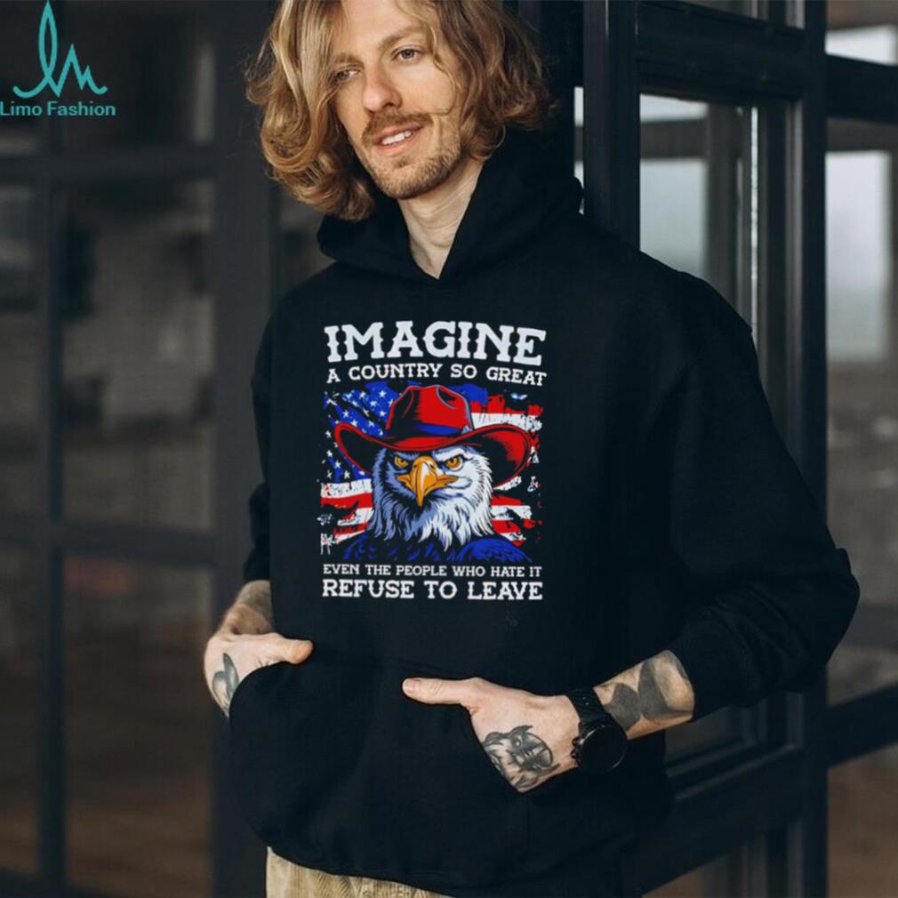 Imagine A Country So Great Patriotic Bald Eagle American Flag Pride Men T Shirt