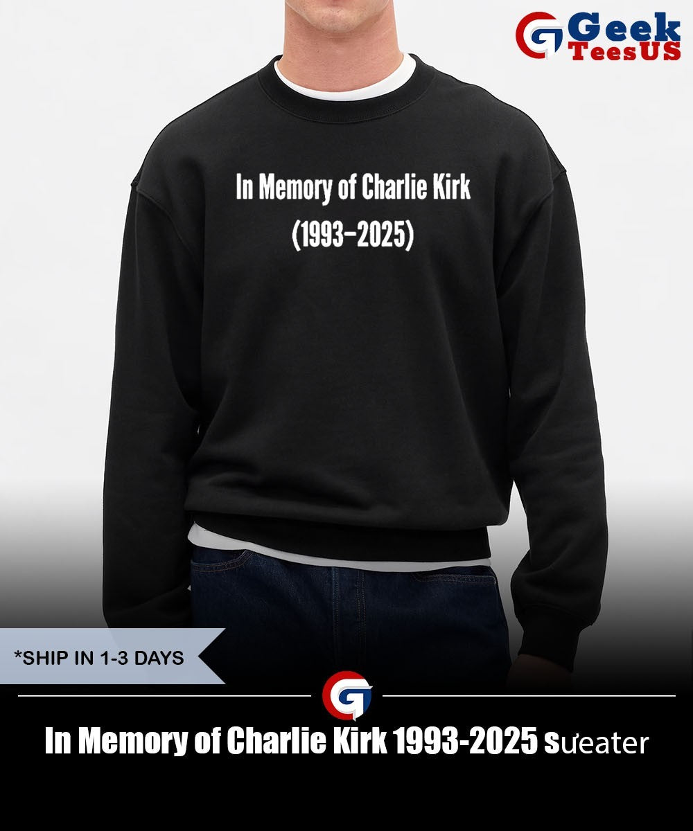 In Memory of Charlie Kirk 1993-2025 shirt Unisex , , , Long Sleeve Tee