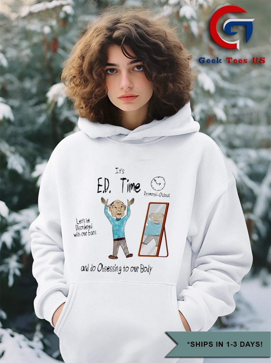 It’s ed time let’s be disordered with our eats and do obsessing to our body shirt Unisex , , , Long Sleeve Tee
