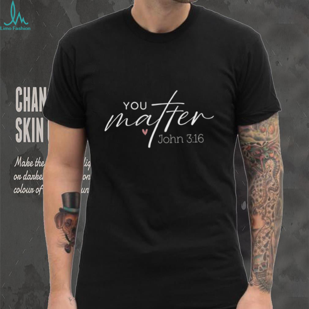 John 3 16 You Matter Faith Gospel Tour 2026 Vintage Retro Christian T Shirt