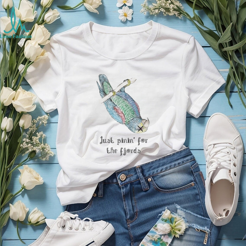 Just Pinin’ for the Fjords Dead Parrot Monty Python T Shirt