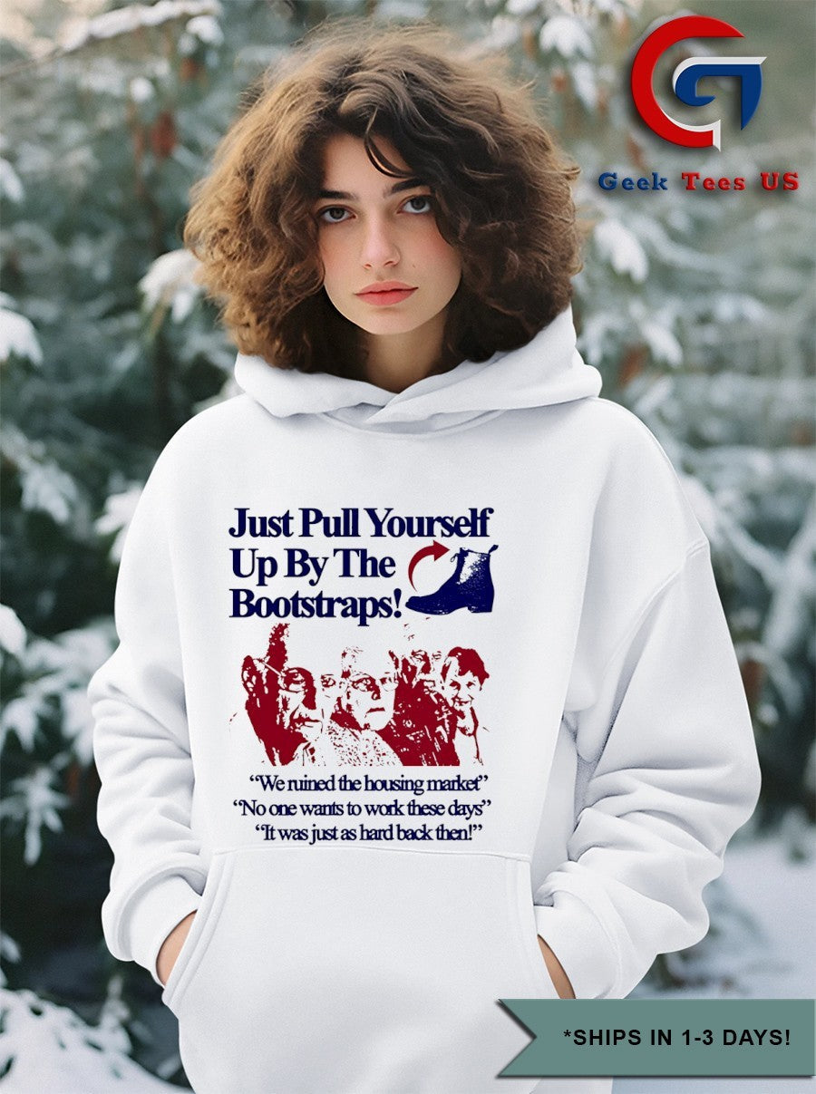 Just pull yourself up by the bootstraps shirt Unisex , , , Long Sleeve Tee