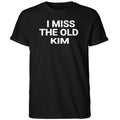 Kanye West Wearing I Miss The Old Kim Shirt