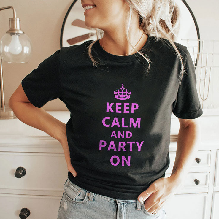 Keep Calm And Party On T Shirt