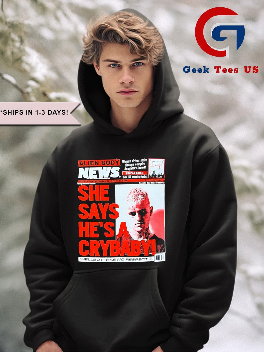 Lil Peep She says He’s a crybaby Alien Body News shirt Unisex , , , Long Sleeve Tee