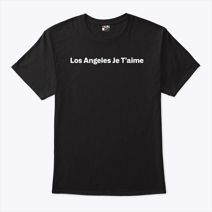 Los Angeles Je T’Aime T Shirt