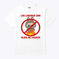 Los Labubus Son Hijos De Lucifer No Fire T Shirt