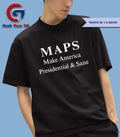 MAPS Make America President and Sane shirt Unisex , , , Long Sleeve Tee