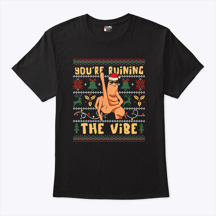 Marcus The Worm You’re Ruining The Vibe Christmas Shirt