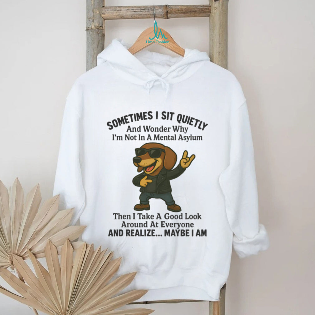 Mental Asylum Sarcastic Cool Dachshund Leather Jacket T Shirt
