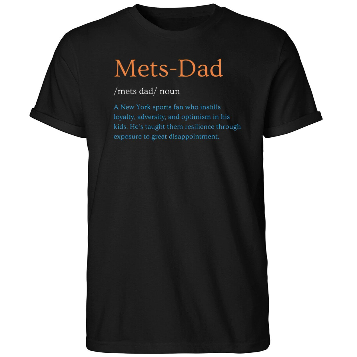 Mets Fan Noun New York Sports Fan Taught Loyalty Shirt