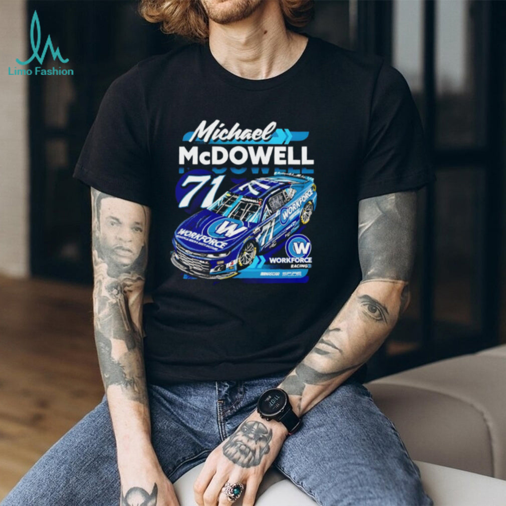 Michael McDowell #71 Workforce Racing NASCAR Driver T Shirt
