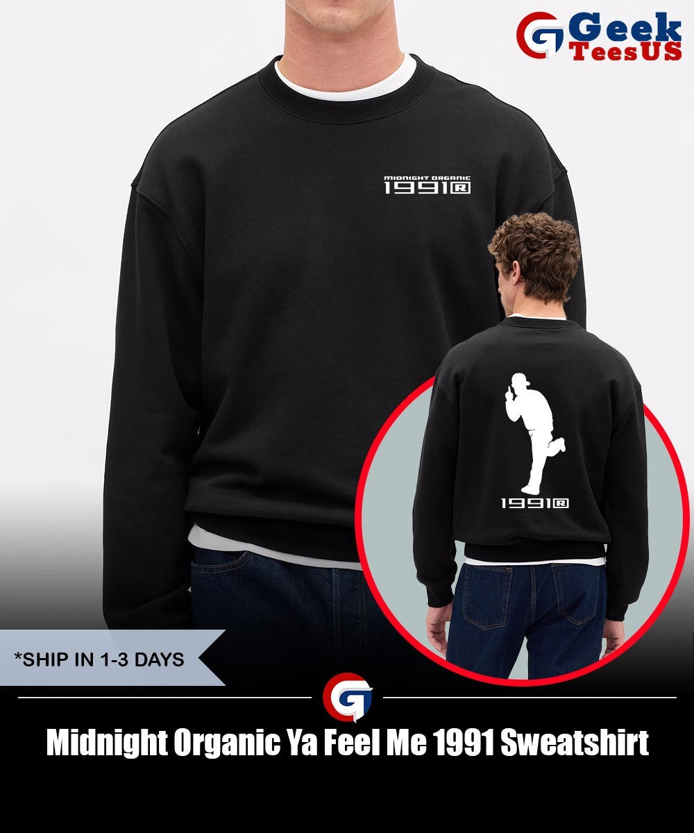 Midnight Organic Ya Feel Me 1991 shirt Unisex , , , Long Sleeve Tee