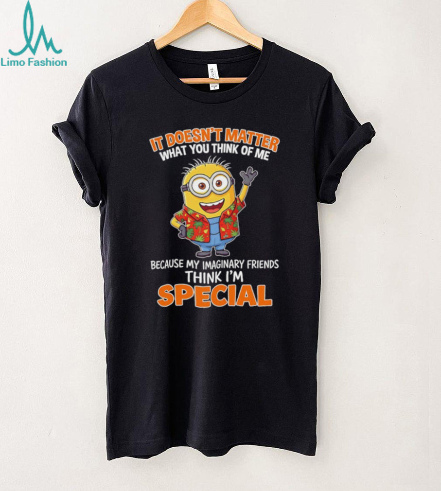Minion Imaginary Friends Think I’m Special Funny T Shirt
