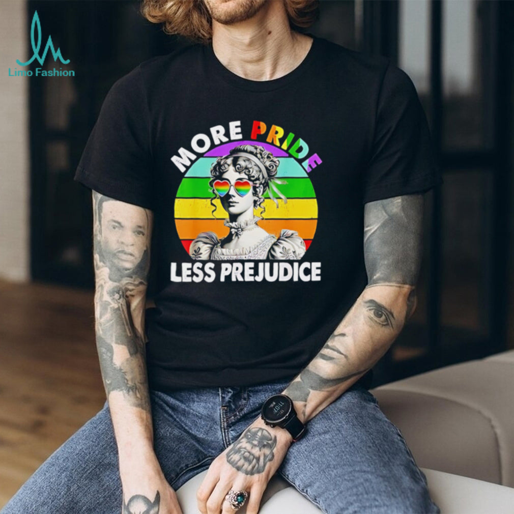 More pride less prejudice vintage shirt
