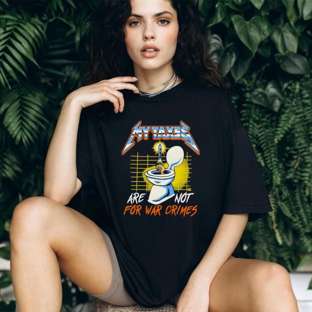 My Taxes Are Not For War Crimes Heavy Metal Style Graphic T Shirt