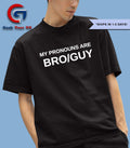 My pronouns are bro guy shirt Unisex , , , Long Sleeve Tee