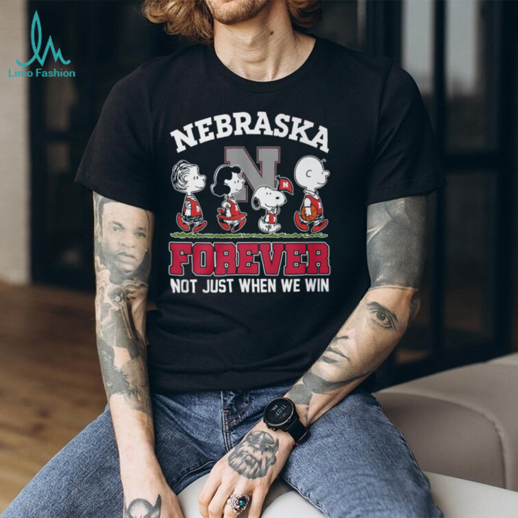 Nebraska Cornhuskers Peanuts Forever Not Just When We Win T Shirt