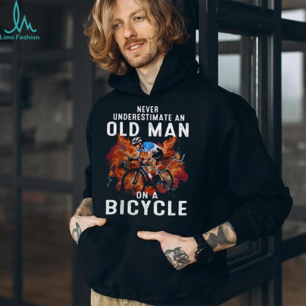 Never Underestimate An Old Man Cycling Bicycle Fire Shirt