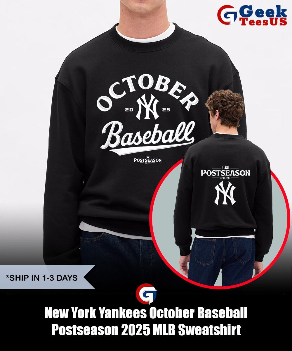 New York Yankees October Baseball Postseason 2025 MLB shirt Unisex , , , Long Sleeve Tee