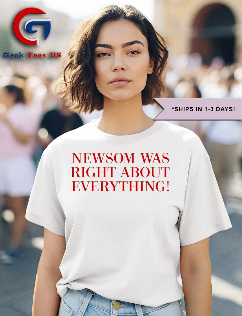 Newsom was right about everything shirt Unisex , , , Long Sleeve Tee
