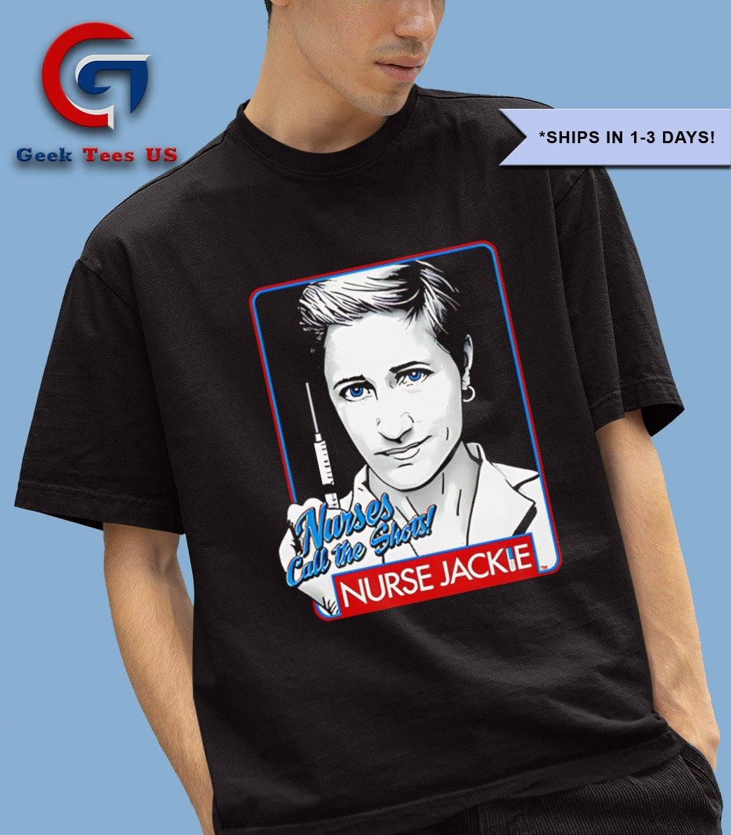 Nurse Jackie nurses call the shots shirt Unisex , , , Long Sleeve Tee