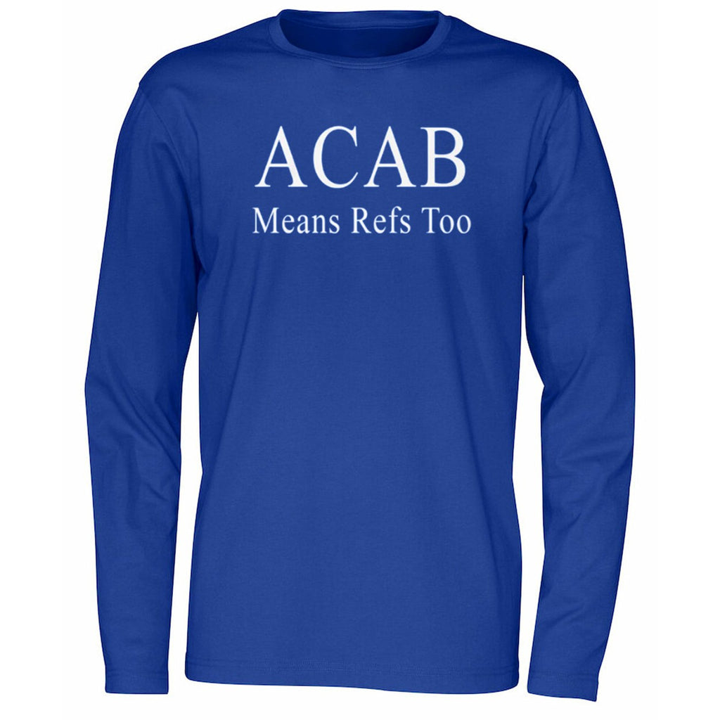 Acab Means Refs Too Shirt