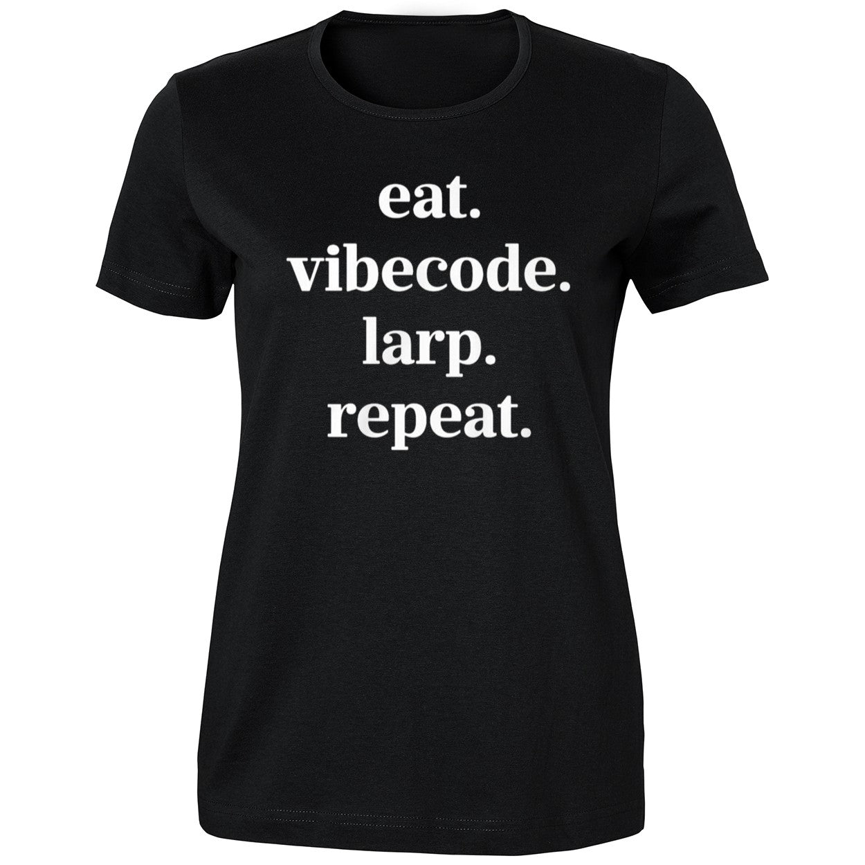 Eat Vibecode Larp Repeat Shirt