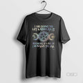 Official I Am Going Let Karma Fix Because If I Fix I39m T-Shirts