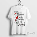 Officials All I Want Is Man Made Dough T-Shirts