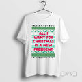 Officials All Want Is New President Ugly Ornaments T-Shirts