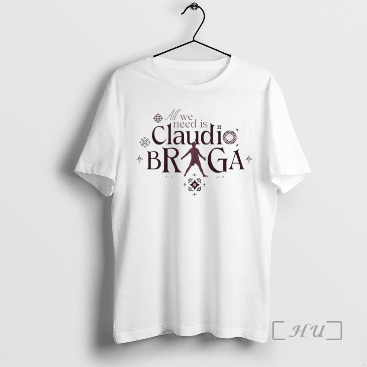 Officials All We Need Is Claudio Braga Ornaments T-Shirts