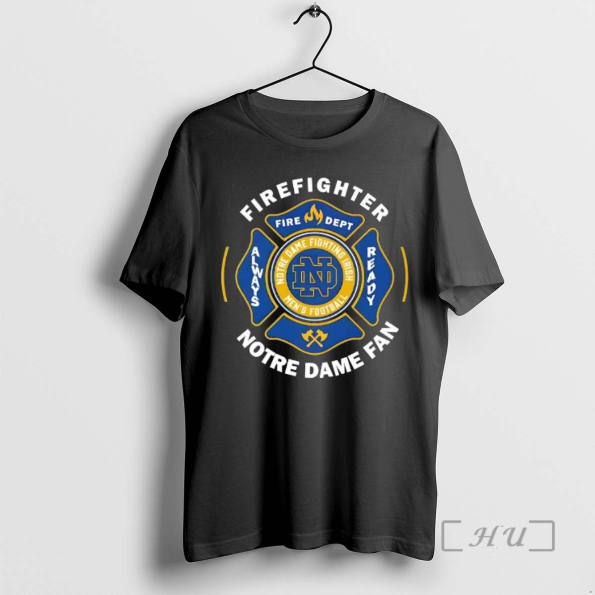 Officials Firefighter Fire Dept Always Ready Notre Dame Fighting Irish Football Fan T-Shirts