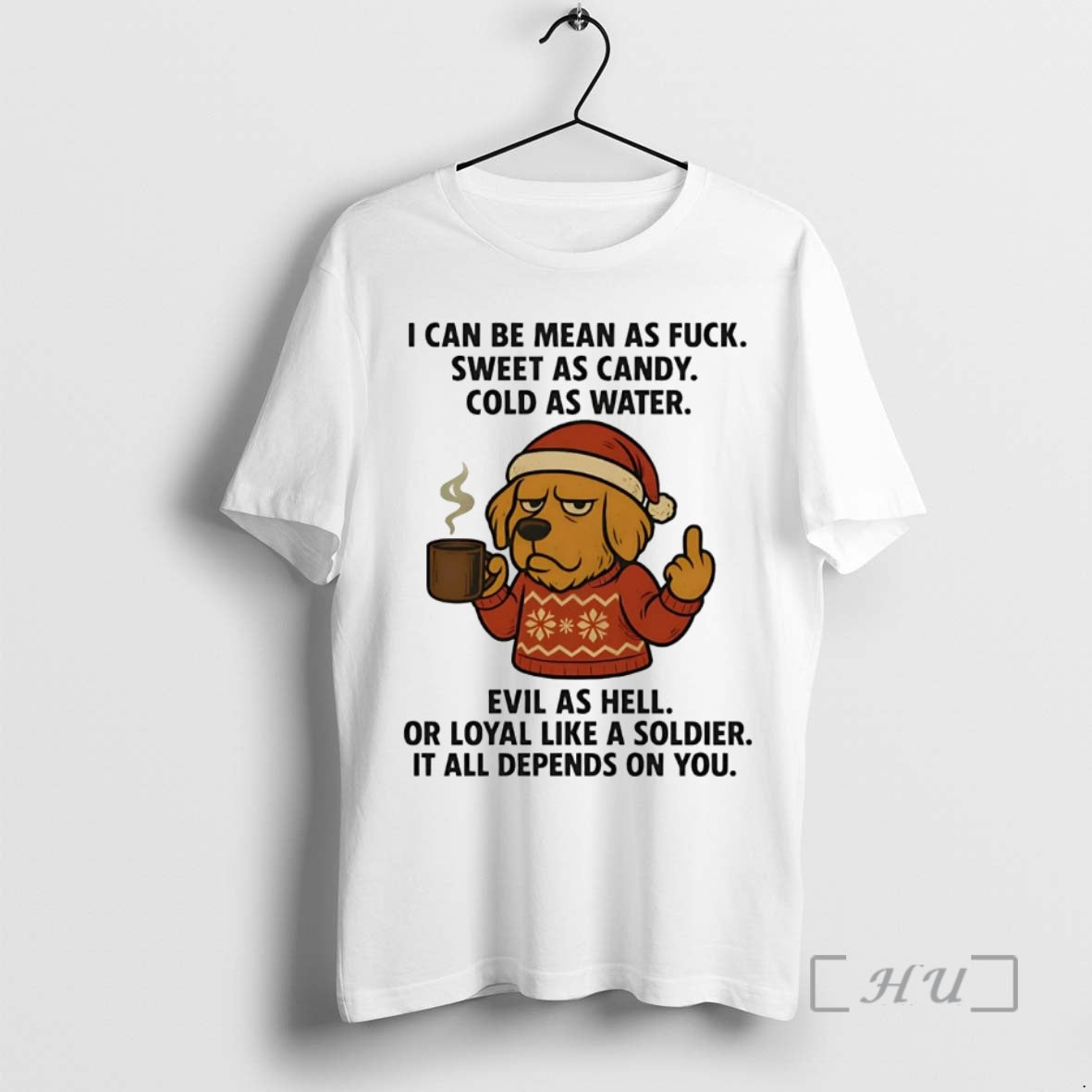 Officials Golden Retriever I Can Be Mean As Fuck All Depends You T-Shirts