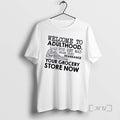 Officials Grandma Welcome Adulthood You Get Mad When They Rearrange Your Grocery Store Now T-Shirts