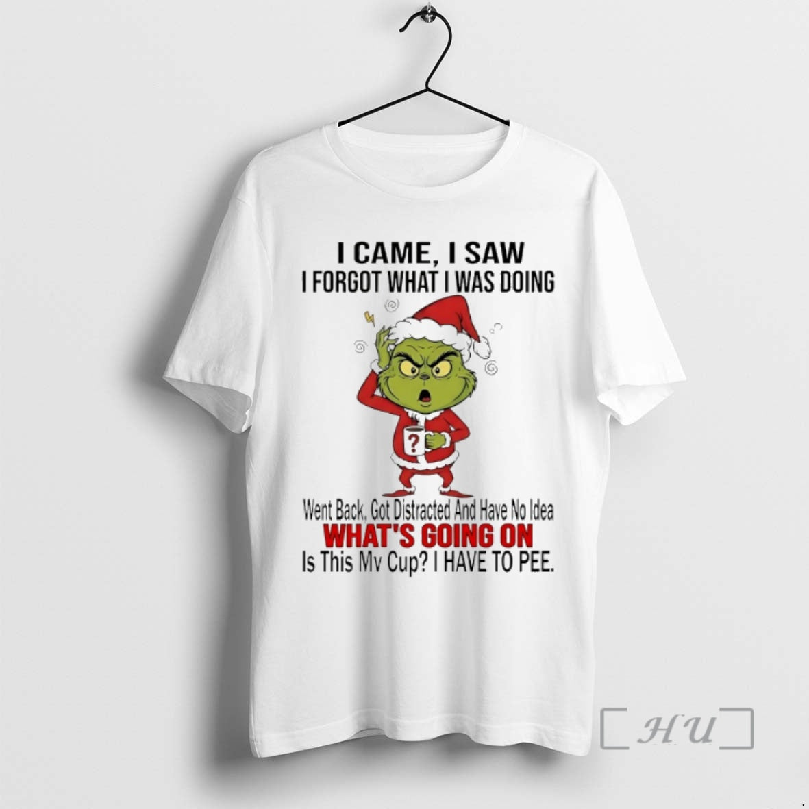 Officials Grinch I Came I Saw I Forgot What I Was Doing 2025 T-Shirts