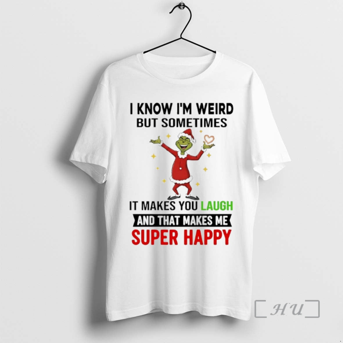 Officials Grinch I Know Im Weird But Sometimes Makes You Laugh 2025 T-Shirts