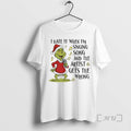Officials Grinch Santa I Hate When Im Singing Song Artist Gets T-Shirts