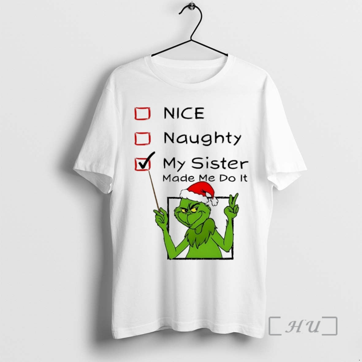 Officials Grinch Nice Naughty My Sister Made Me Do T-Shirts