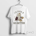 Officials Im Such Go Getter Cat King T-Shirts