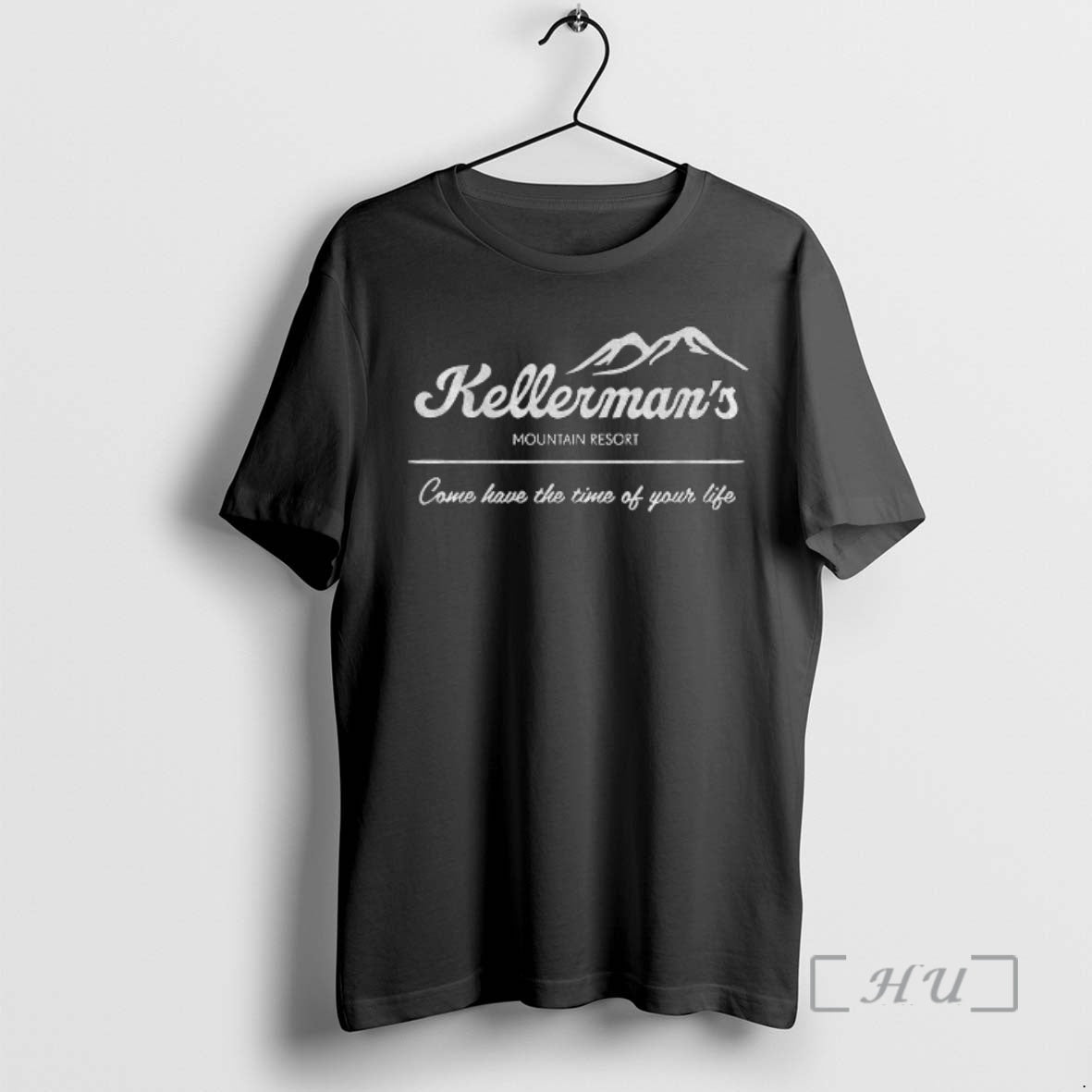 Officials Kellermans Mountain Resort Come Have Time Your Life T-Shirts