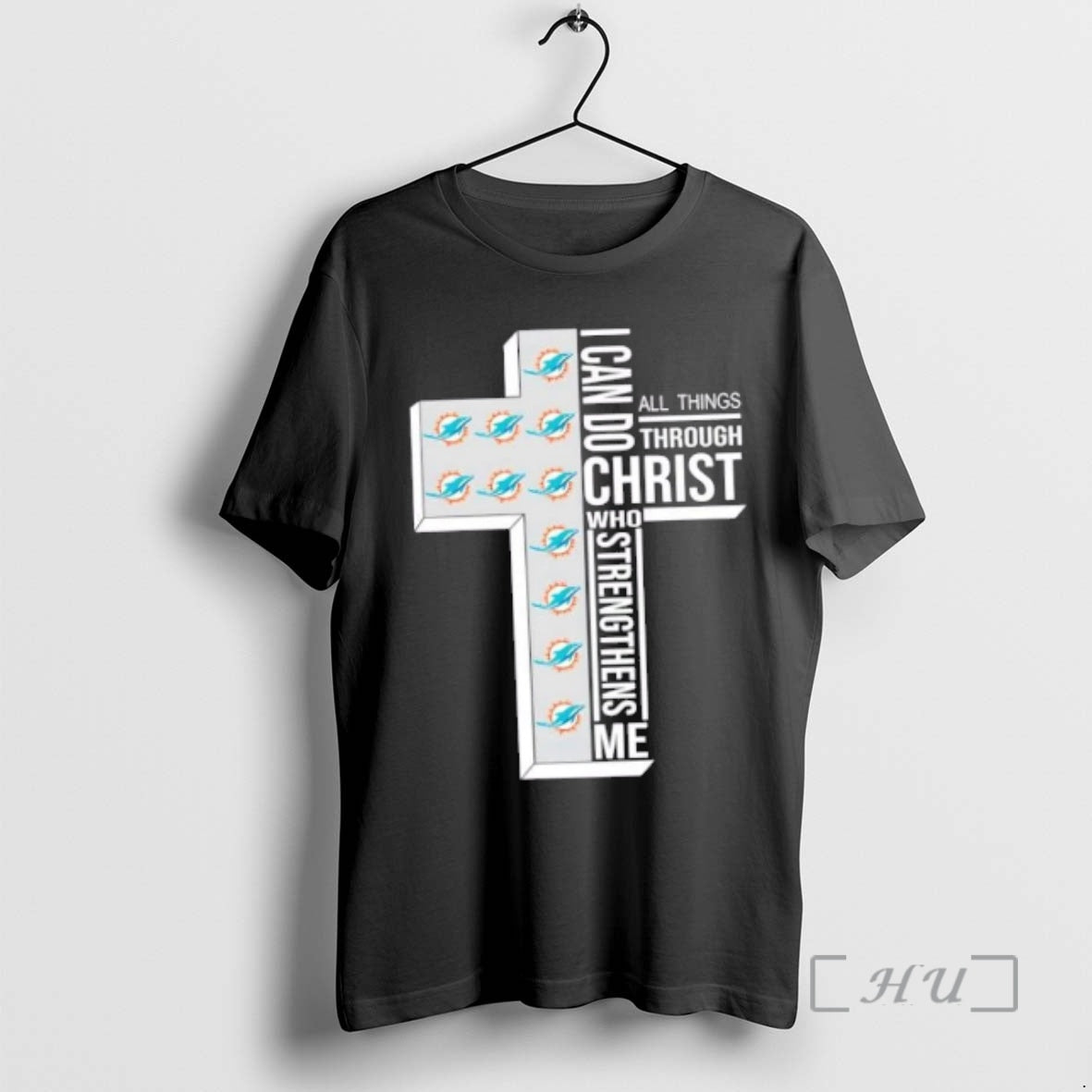 Officials Miami Dolphins Football X I Can Do All Things Through Christ Who Strengthens Me T-Shirts