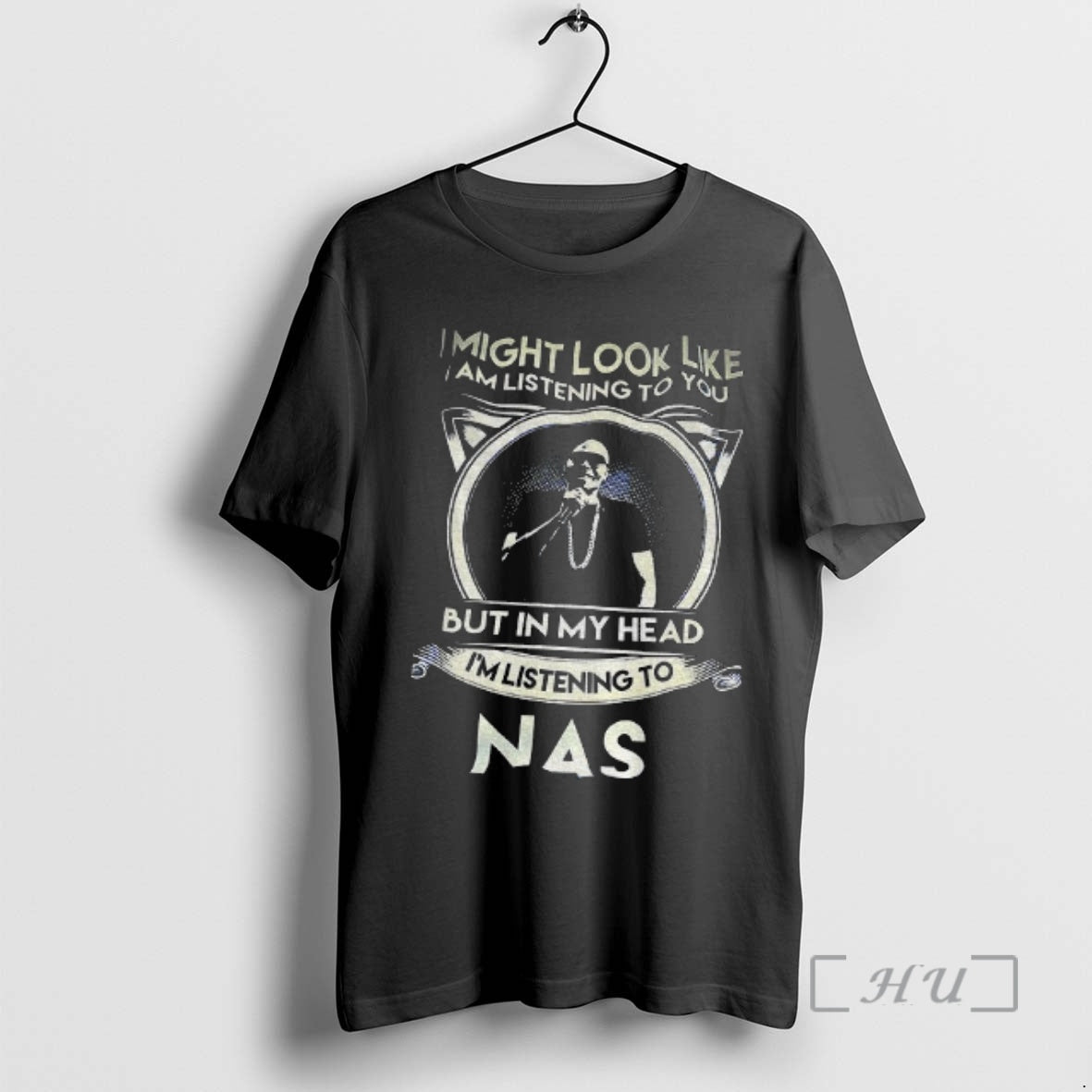 Officials Nas Singer I Might Like I Am Listening You But My T-Shirts