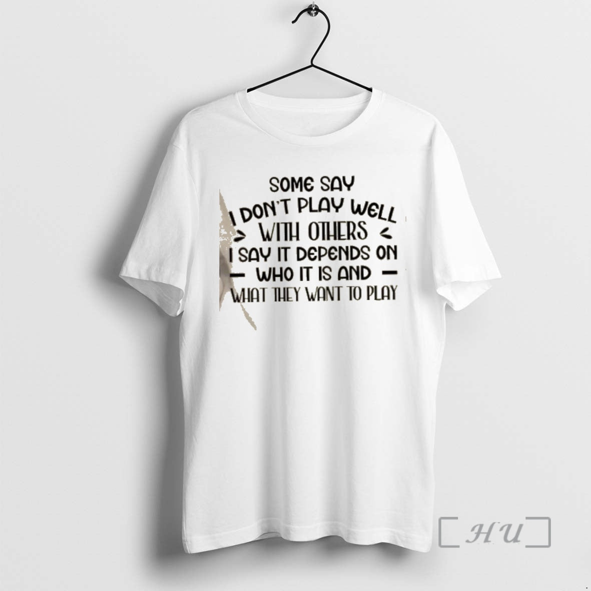 Officials Some Say I Dont Play Well Others I Say Depends Who T-Shirts