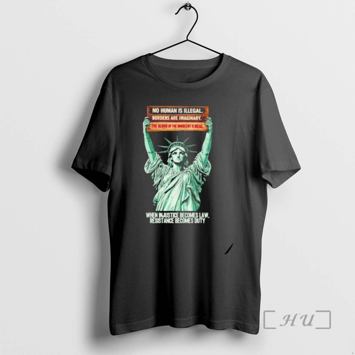 Officials Statue Liberty When Injustice Becomes Law Resistance Becomes Duty T-Shirts