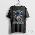 Officials Yes Im Old But I Saw Cowboys Greatness Vintage Dallas Football T-Shirts